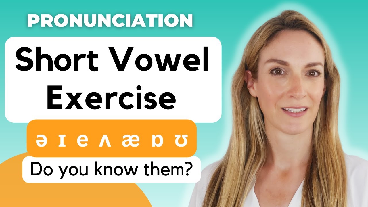 Short Vowel Exercise - Better Pronunciation | Phonology