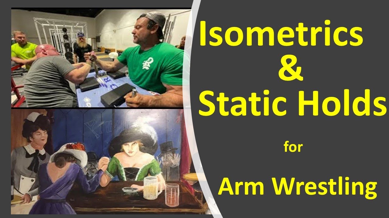Improve your arm wrestling with isometrics
