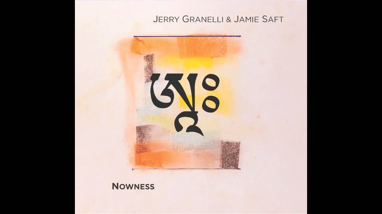 JERRY GRANELLI & JAMIE SAFT- "FIRST THOUGHT BEST THOUGHT" from NOWNESS (VEAL0010)