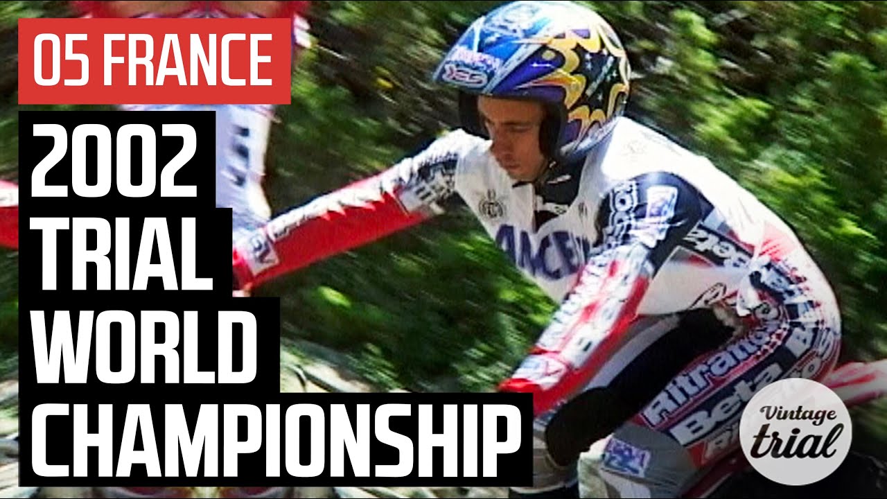 05 FRANCE 🇫🇷 | 2002 TRIAL WORLD CHAMPIONSHIP