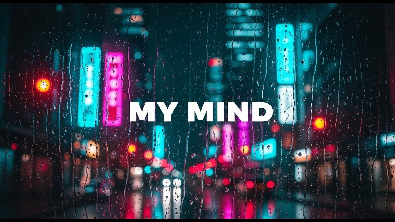 My mind