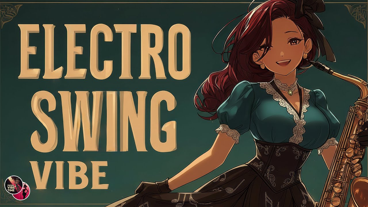 Electro Swing Golden Era 🎷 Classy Dark Swing Jazz, Energy Swing | Timeless Vibes for Dancing