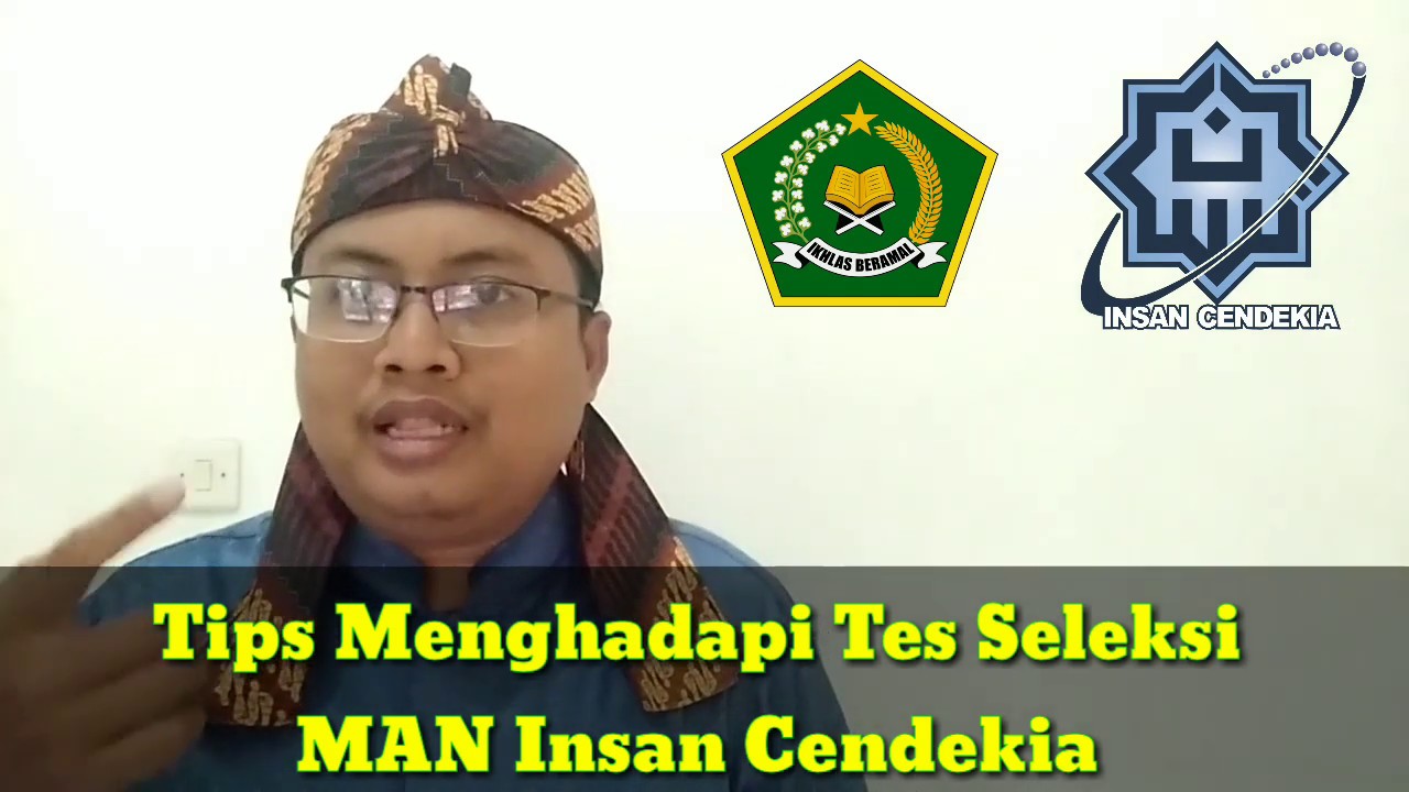 Tips dan Materi Tes Seleksi SNPDB MAN Insan Cendekia 2019