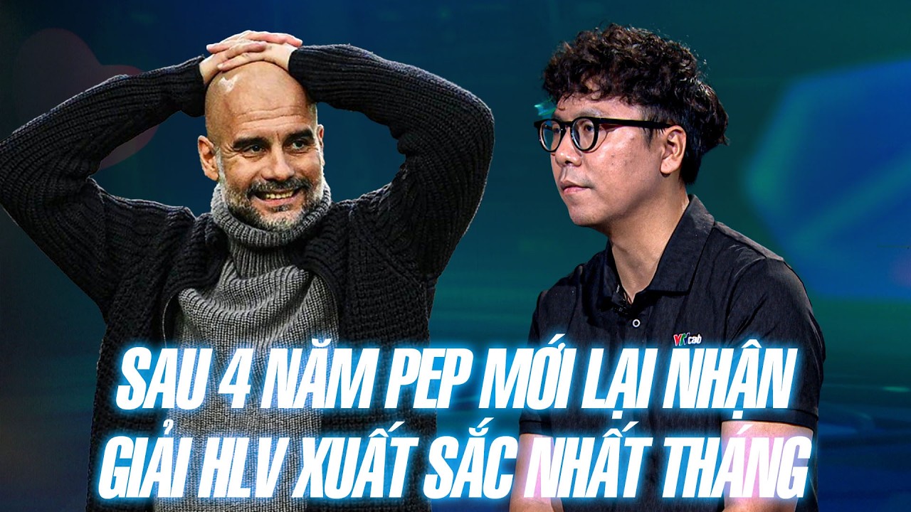Pep Guardiola không cần nhiều danh hiệu HLV xuất sắc nhất tháng để chứng minh sự vĩ đại |Talk Sports