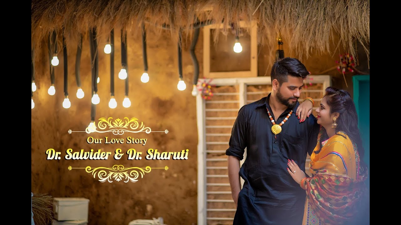 Dr.Salvinder & Dr.Sharuti || Pre Wedding || Udaarian Satinder Sartaaj