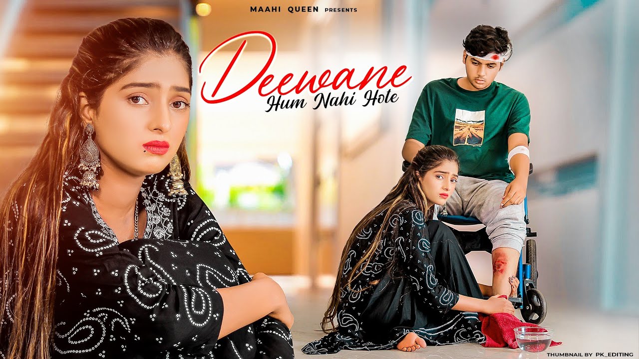 Deewane Hum Nahi Hote | Sad Love Story | Deewani Raat Aati Hai | Maahi Queen | New Sad Song 2022