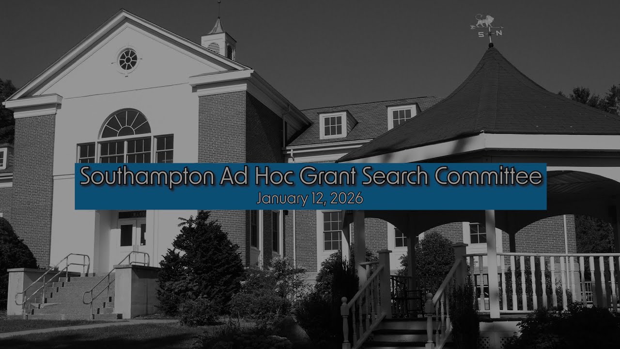 Southampton Ad Hoc Grant Search Committee 1/12/26