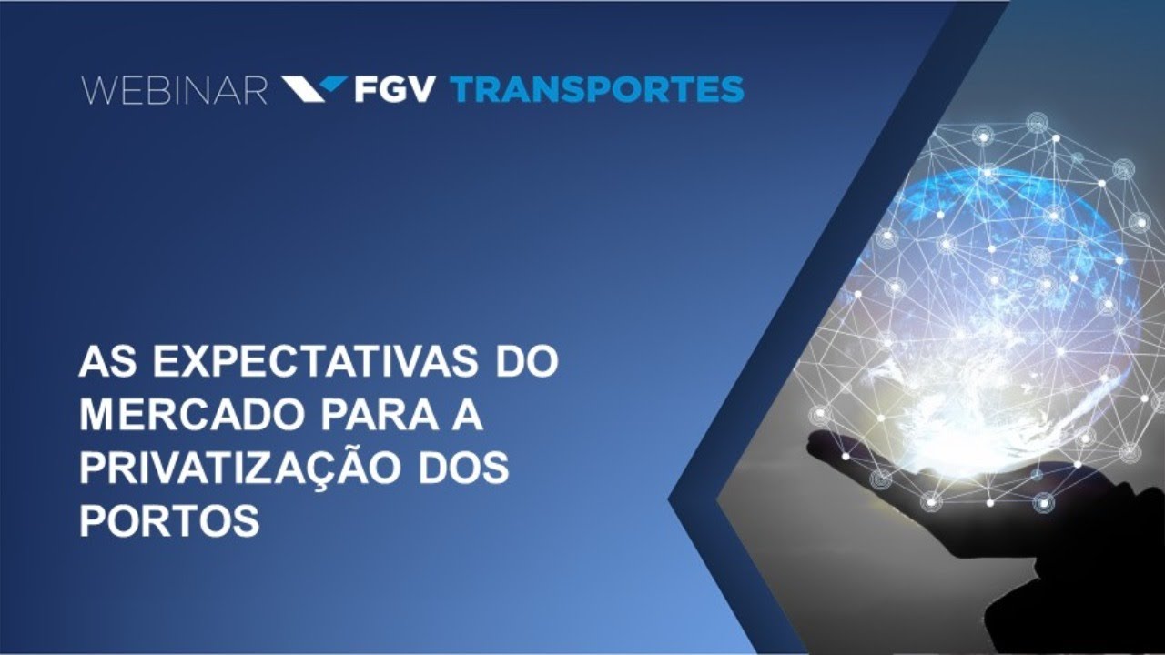 Webinar | As expectativas do mercado para a privatização dos portos