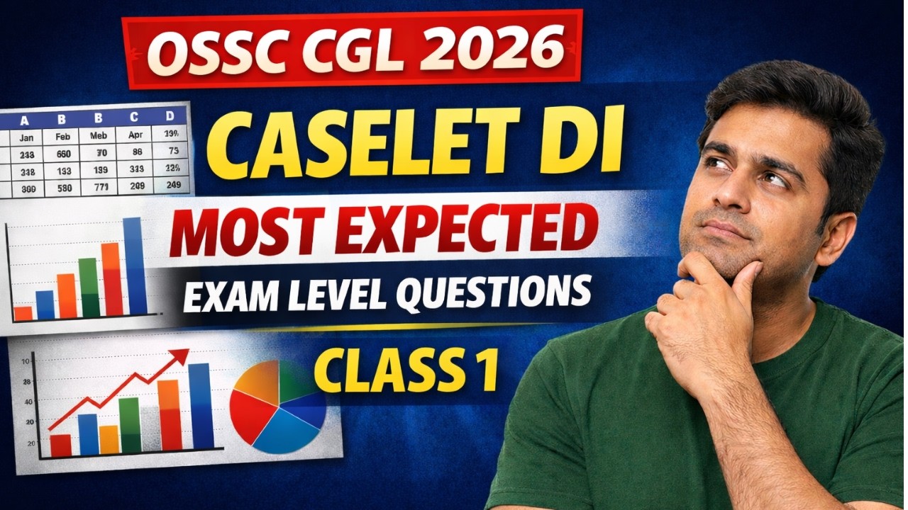 Caselet DI for OSSC CGL Prelims 2026 | Class 1 | Concept + Questions