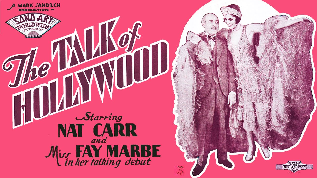 The Talk of Hollywood (1929) NAT CARR🍕 MARK SANDRICH