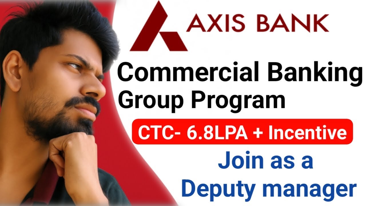 Axis Bank CBG Program 2025 | Job-Linked Banking Career | Salary, Stipend, Selection Process