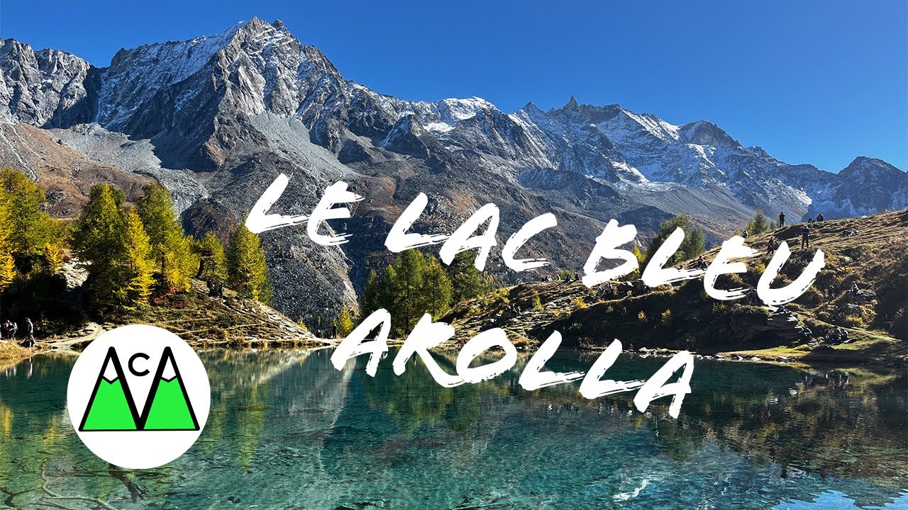 LE LAC BLEU AROLLA 11.10.2025