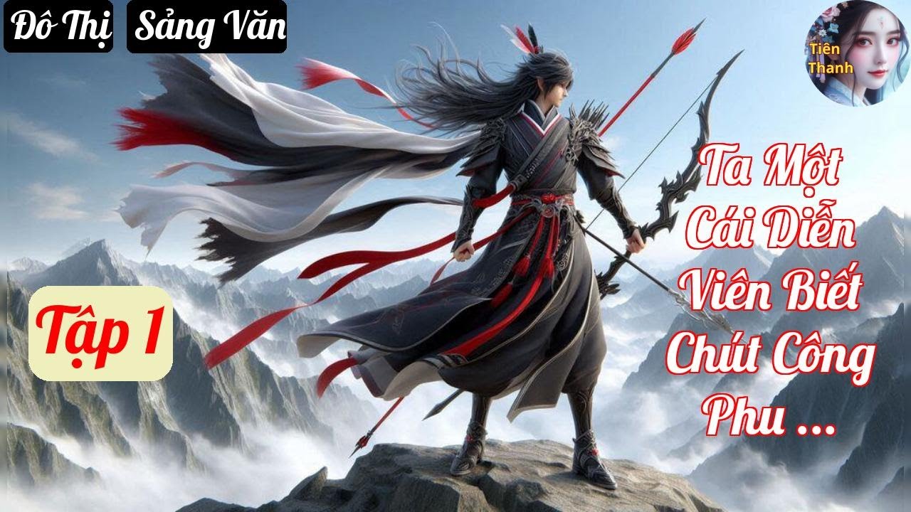 [Tập 1] Ta Một Cái Diễn Viên Biết Chút Công Phu Rất Hợp Lý A - Chương 1-101 - Truyện Đô Thị