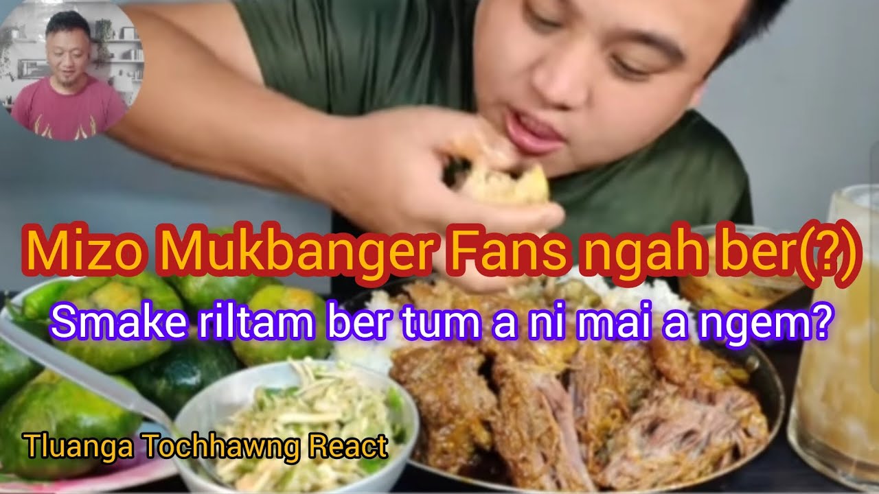 Mizo Mukbanger Fans ngah ber(?)Smake a riltam tlat||Tluanga Tochhawng React