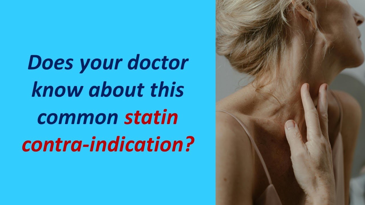 Does your doctor know about this common statin contraindication?