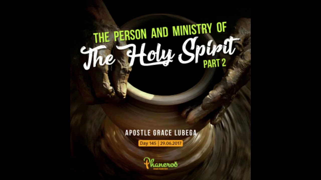 The Person And Ministry Of The Holy Spirit 2