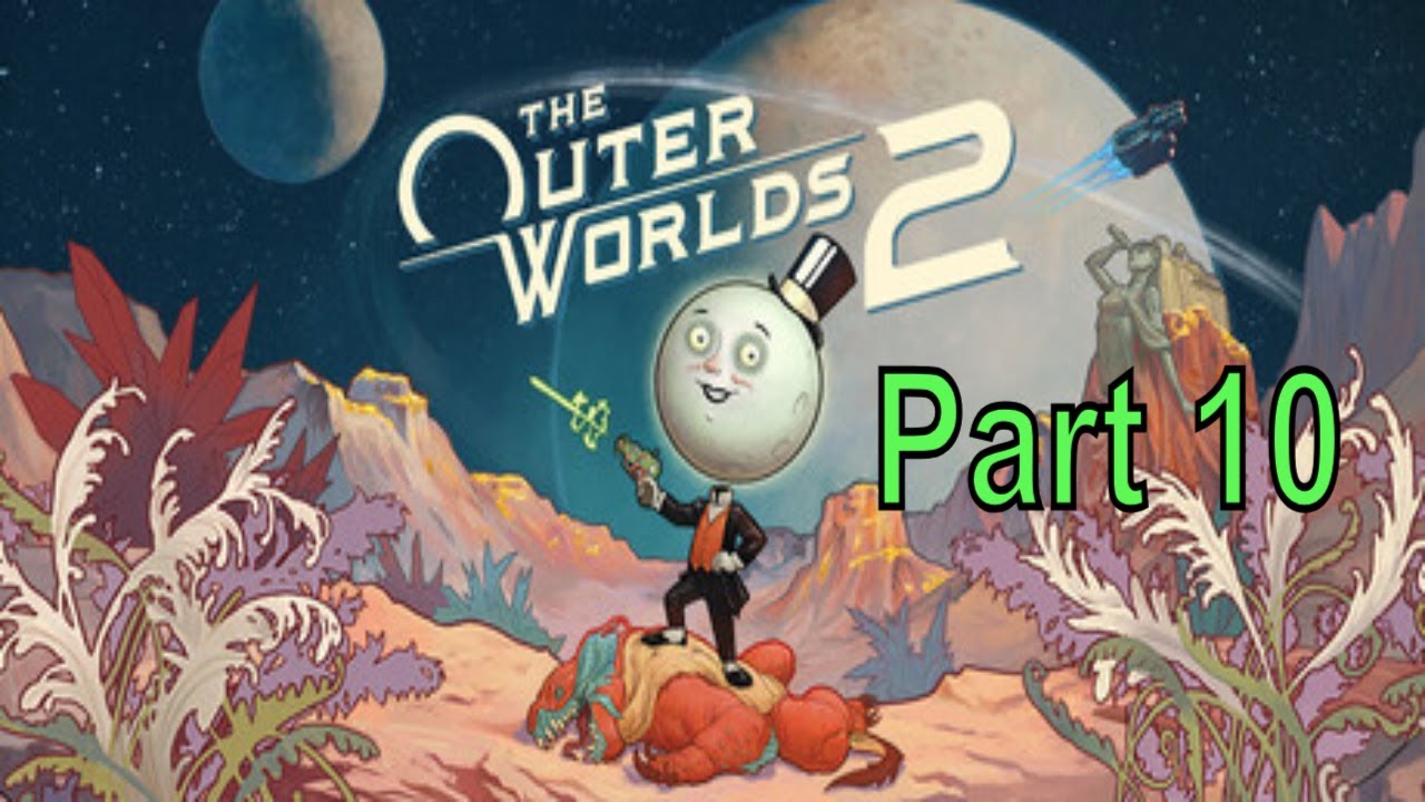 LoneWolfLegendOfficial tackles Outer Worlds 2 for the first time!