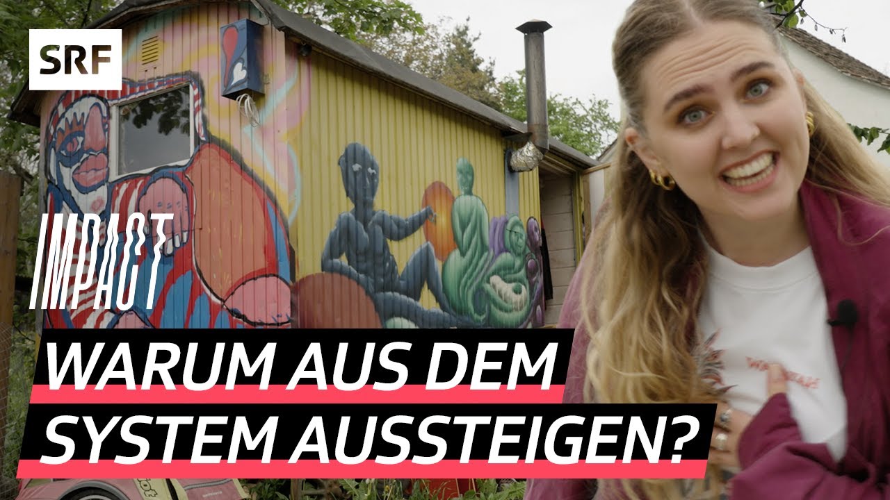 Raus aus der Gesellschaft &ndash; Wie lebt man als Aussteiger:in? | Impact | SRF