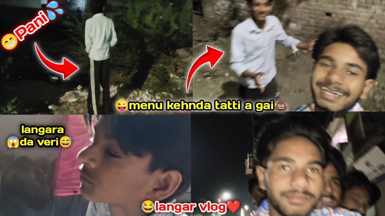 😂Langar vlog😨,,menu kehnda tatti a gai💩 ajj sade nal giya langra da veri😱,,,..GORA RAJPUT