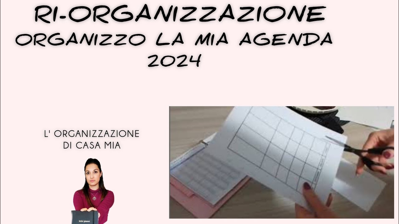 CREO ED ORGANIZZO L' AGENDA 2024: ORGANIZZAZIONE E PIANIFICAZIONE