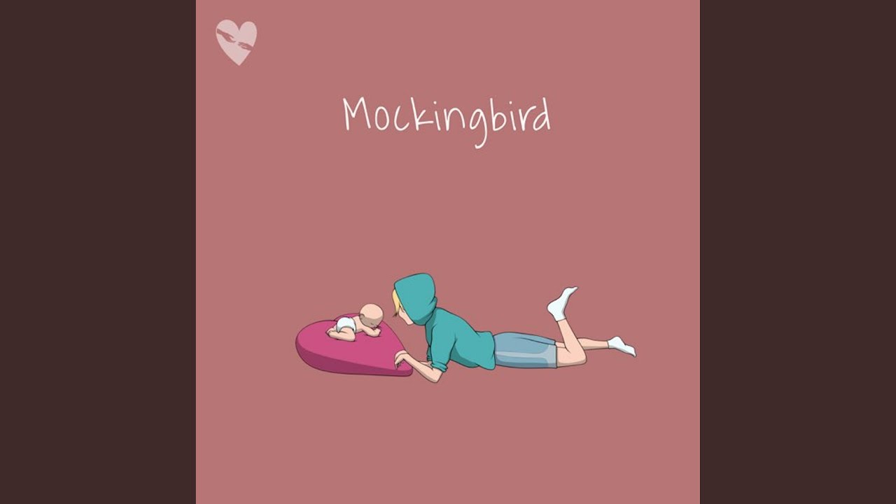 Mockingbird (Sped Up)