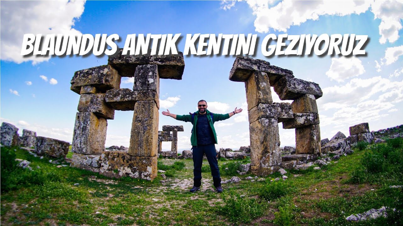 BLAUNDUS ANTİK KENTİNİ GEZİYORUZ