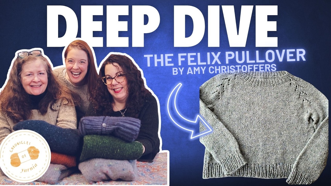 Our Favorite Sweater? 13 Felixes (and counting)! 🧶🧡😁 Deep Dive 1 ~~ Chronicles of Yarnia