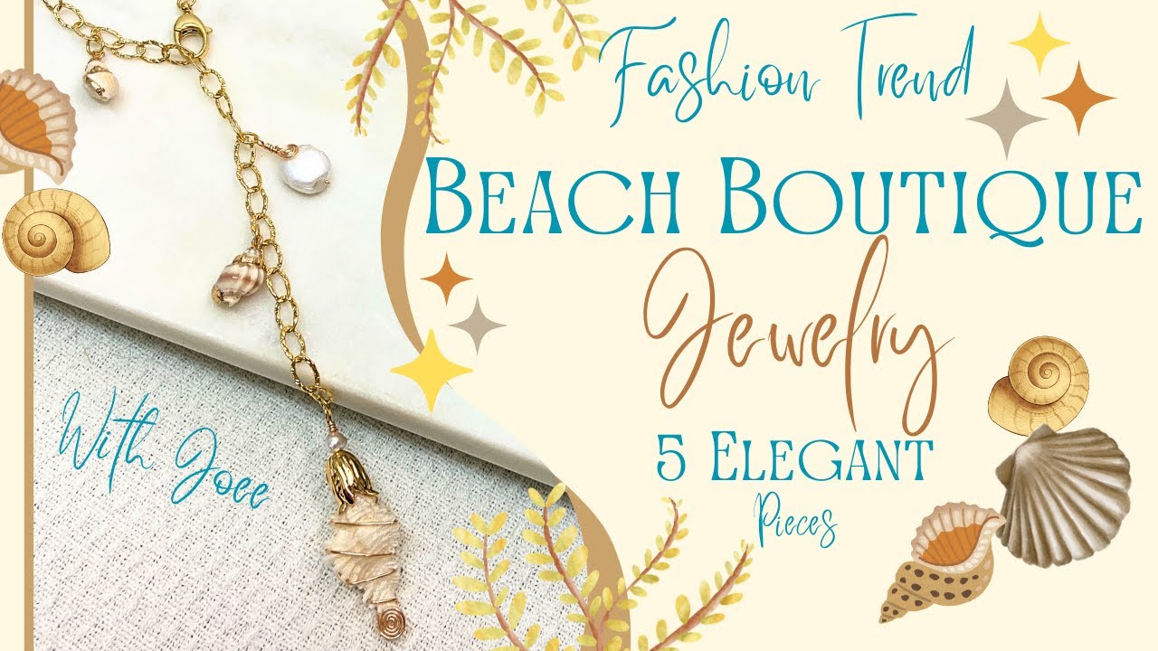 BEACH BOUTIQUE JEWELRY: Easy & Elegant!
