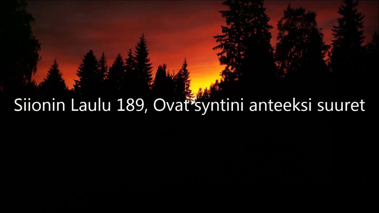 Siionin Laulu 189, Ovat syntini anteeksi suuret (vanha)