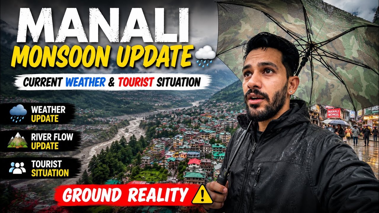 Manali Monsoon Update 🌧️ | Current Weather & Tourist Situation
