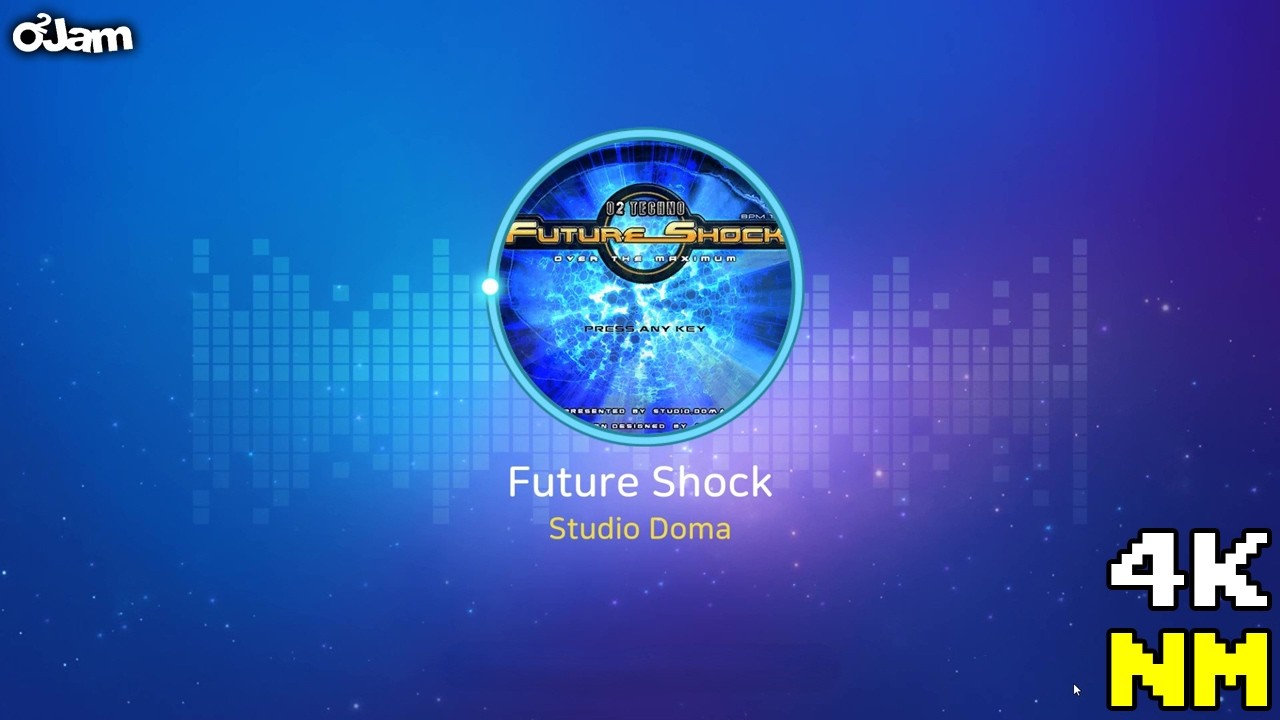 [O2Jam : The Beginning] Future Shock [4K NM13]