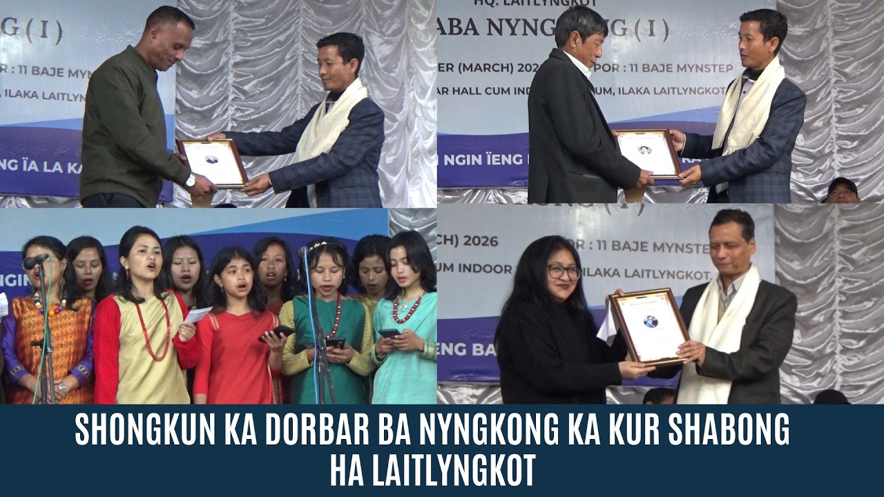 SHONGKUN KA DORBAR BA NYNGKONG KA KUR SHABONG HA LAITLYNGKOT
