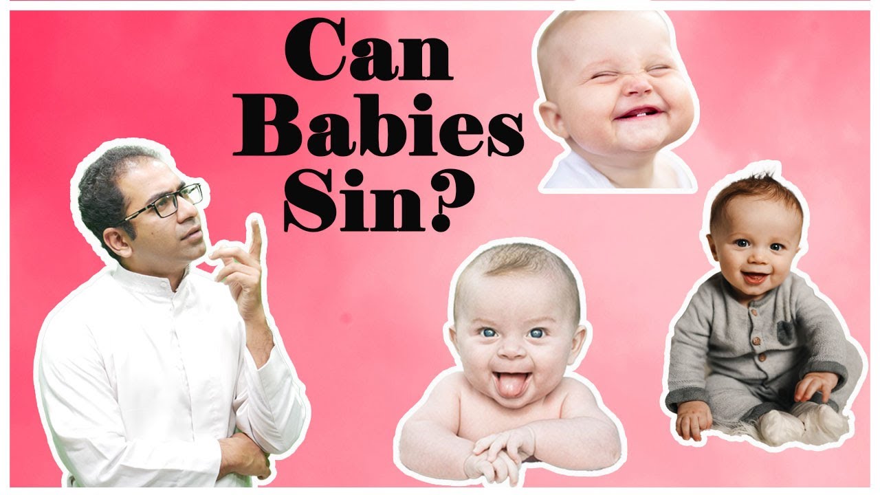 Can Babies Sin? I Original Sin I Baptism