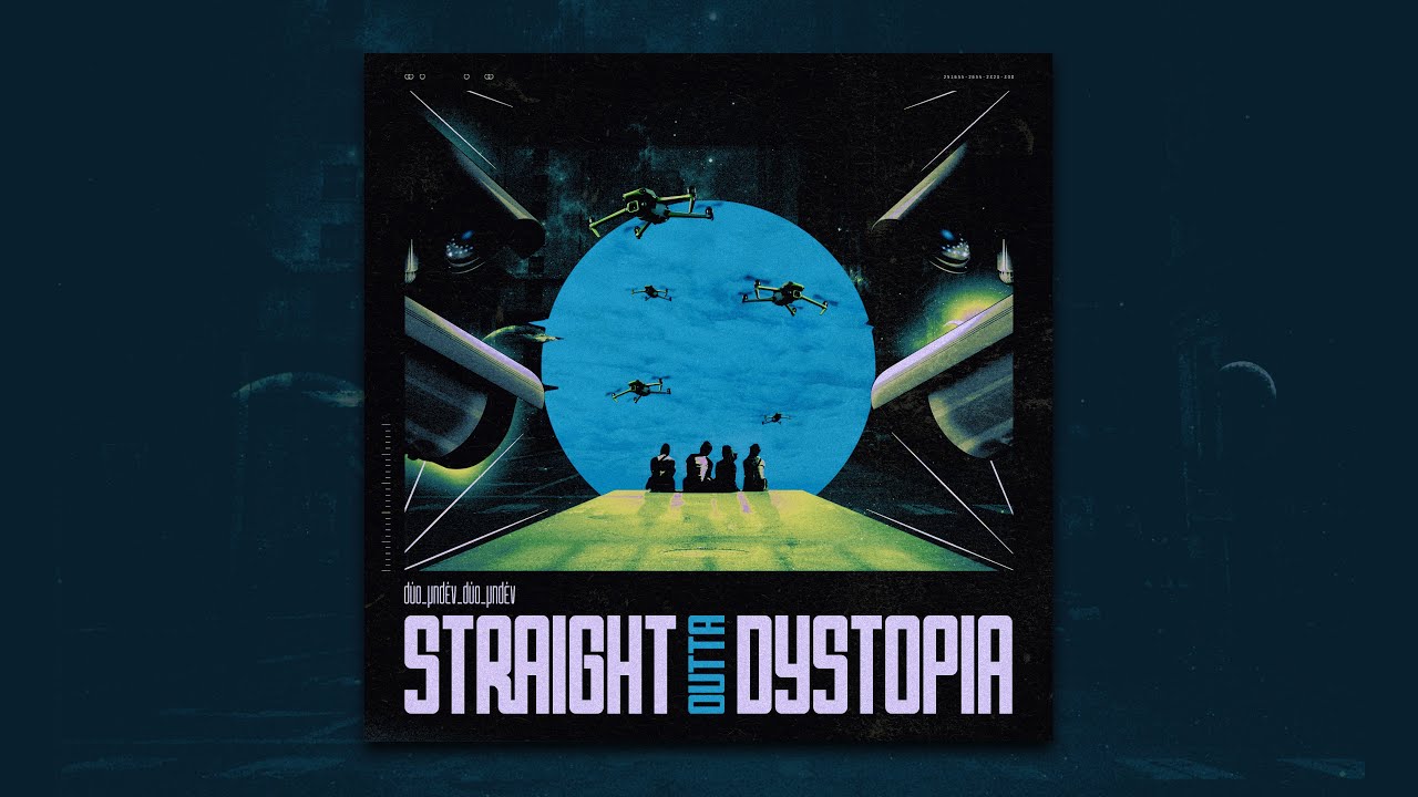 δύο_μηδέν_δύο_μηδέν - Straight Outta Dystopia