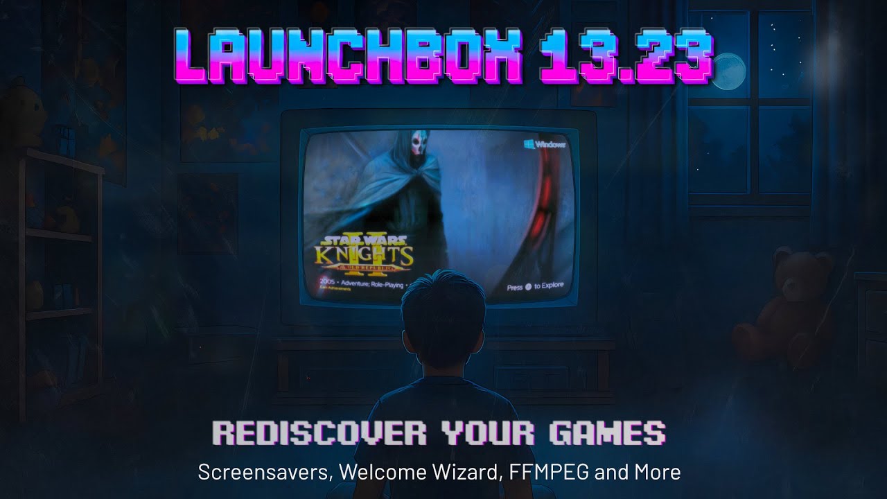 LaunchBox 13.23 &ndash; Big Box Screensavers, Revamped Welcome Wizard & New Video Playback Engine!
