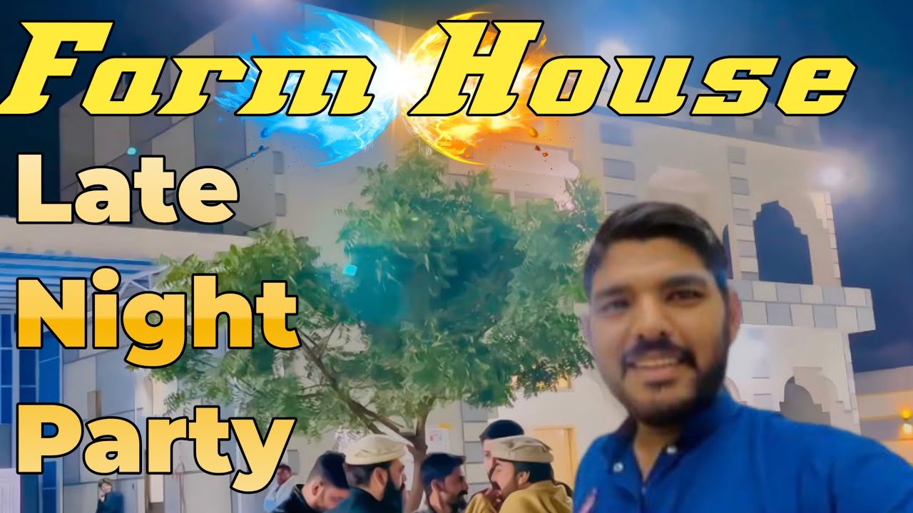Farm House Me Late Night Party 😍 | رات بھر کا مزہ، موسیقی، ڈانس اور پاگل پن 😂 | Mughal Vlogs