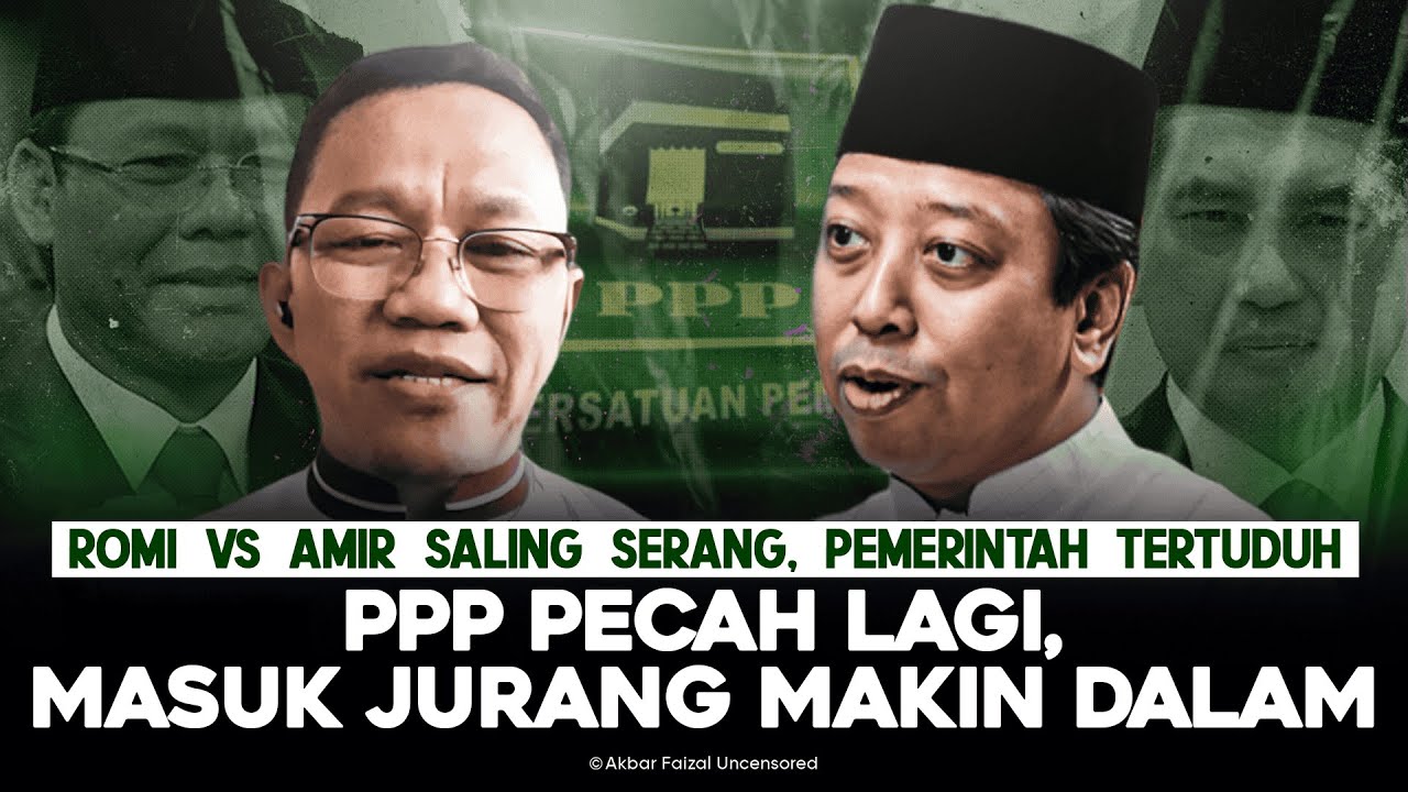 ROMI VS AMIR SALING SERANG, PEMERINTAH TERTUDUH. PPP PECAH LAGI, MASUK JURANG MAKIN DALAM