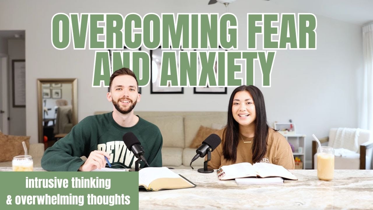 OVERCOMING FEAR + ANXIETY | EP1 Intrusive Thinking and Overwhelming Thoughts.