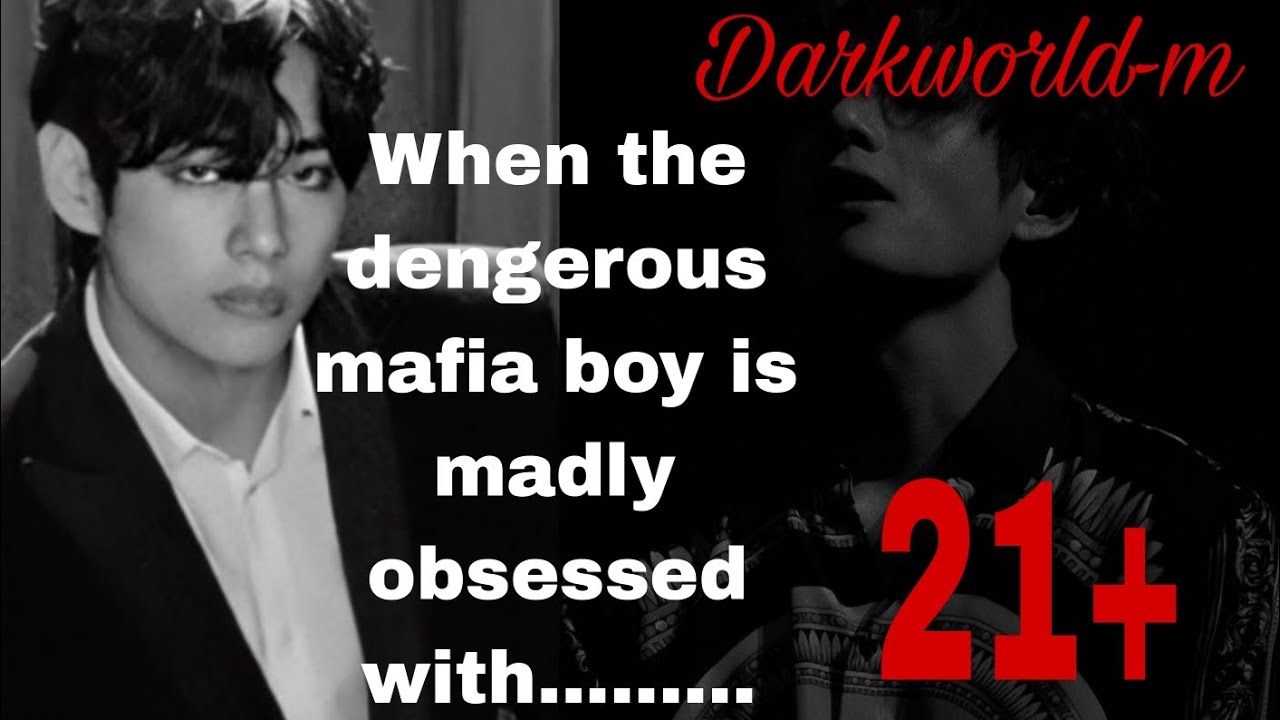 6• WHEN THE DENGEROUS MAFIA BOY IS MADLY OBSESSED WITH A GIRL WHO IS 14 YEARS YOUNGER THEN HIM......