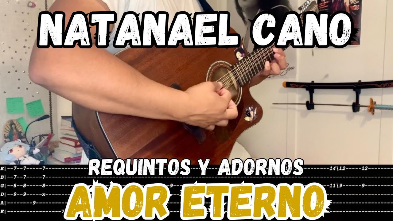 [TABS] Amor Eterno / Natanael Cano - Tutorial - REQUINTOS - ADORNOS - Guitarra