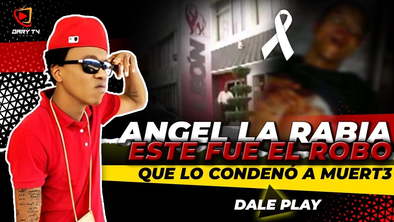 ANGEL LA RABlA | ÉSTE FUE EL R0BO QUE LO C0NDENÓ A SU MUERT3