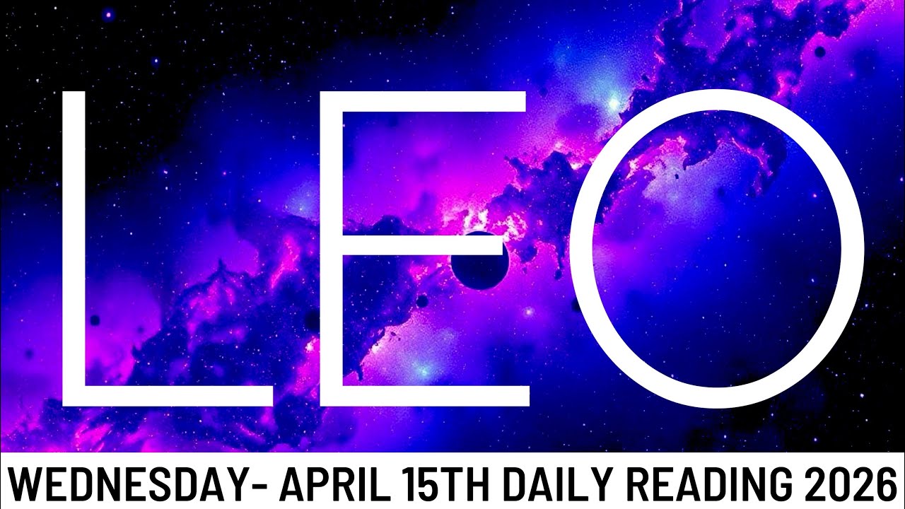 *LEO* SHOCKING COMMUNICATION COMES IN & YOU WON'T BELIEVE WHAT IT STARTS!! - April 15th Daily 2026