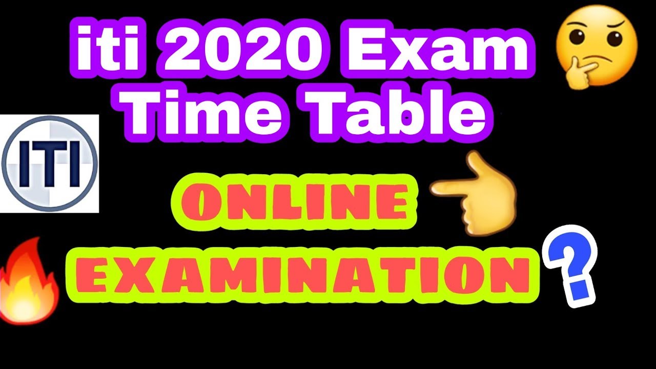 ITI Exam June 2020 Time Table || iti online exam