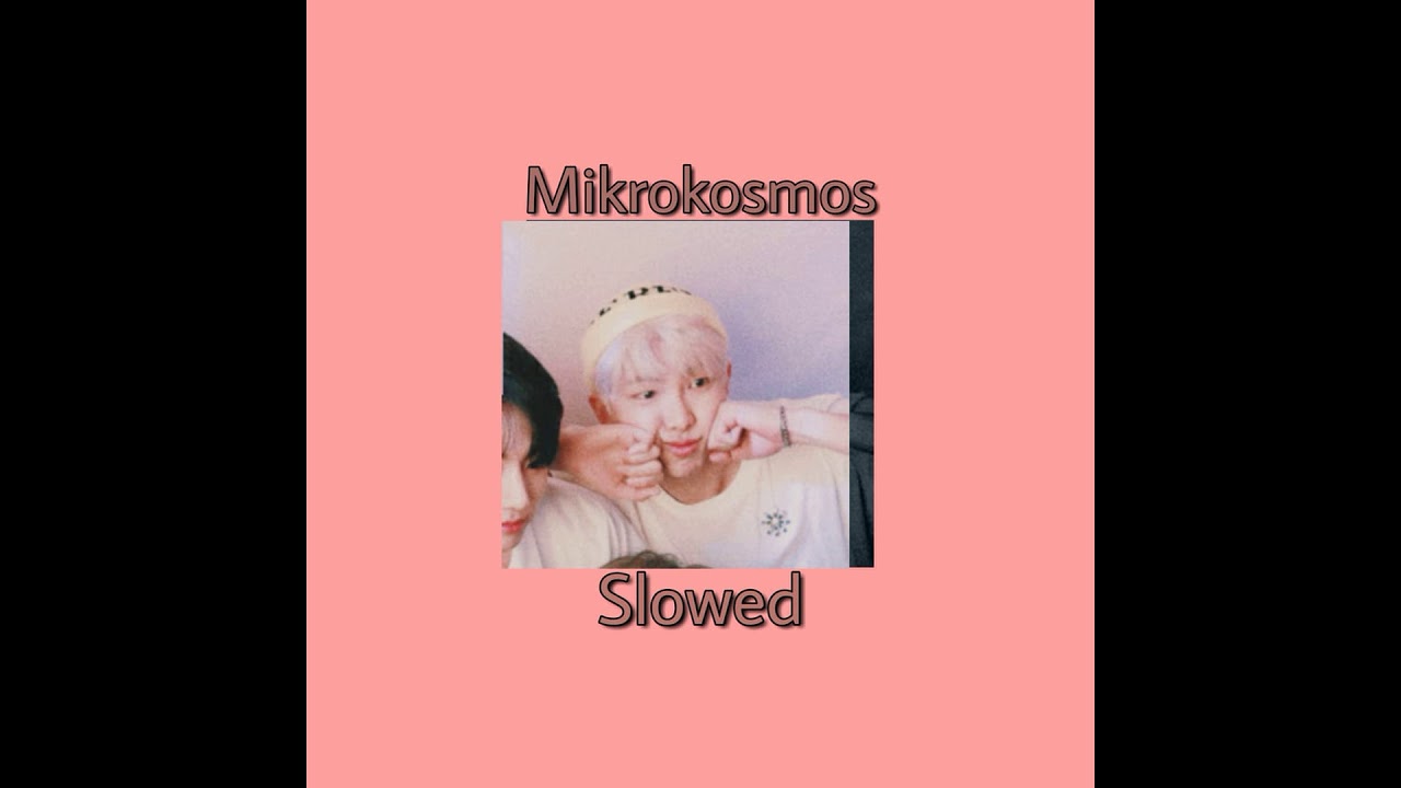 BTS (방탄소년단) - Mikrokosmos (Slowed)
