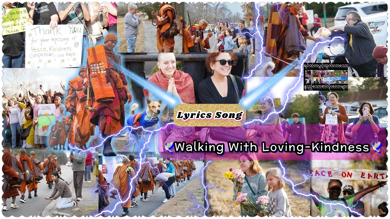 🌸Lyrics Song 🕊️Walking With Loving-Kindness🕊️ #walkforpeace 🕊️