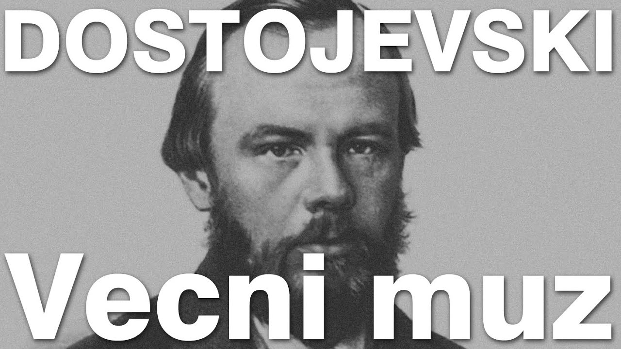 FM DOSTOJEVSKI Vecni muz