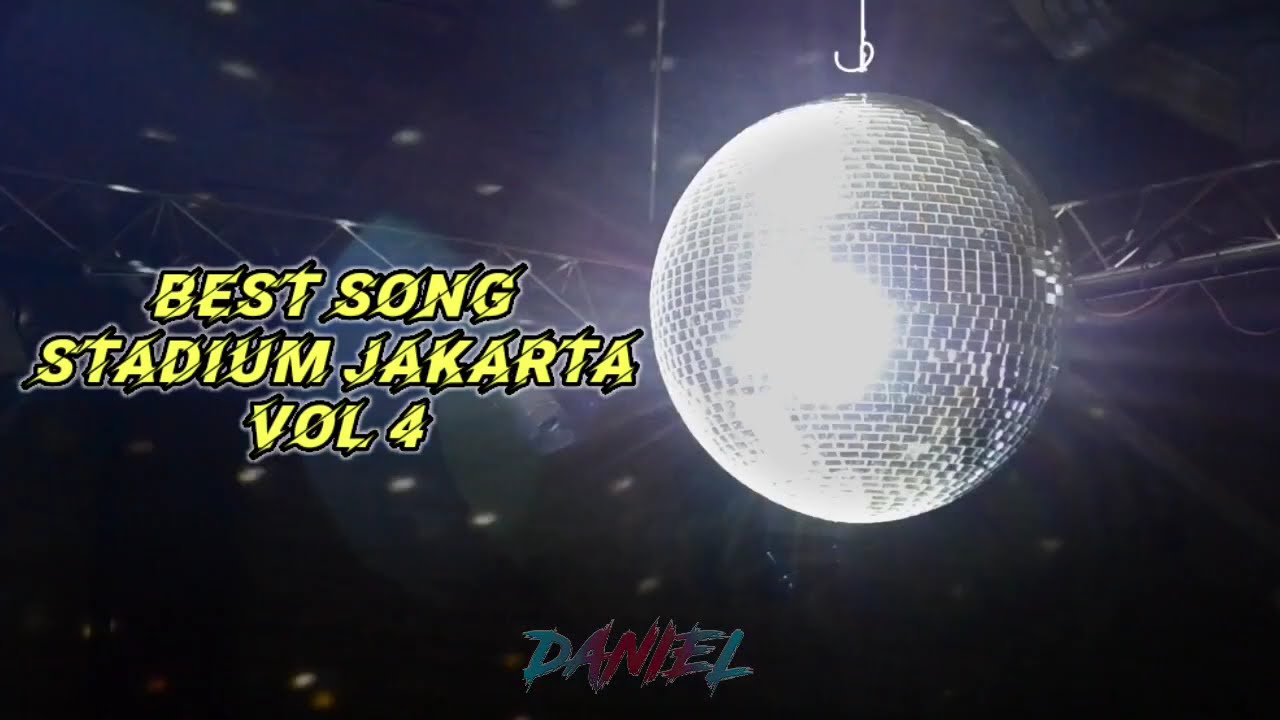 BEST SONG BREAKBEAT STADIUM JAKARTA VOL 4  - MIXTAPE BREAKBEAT - DANIEL MIX