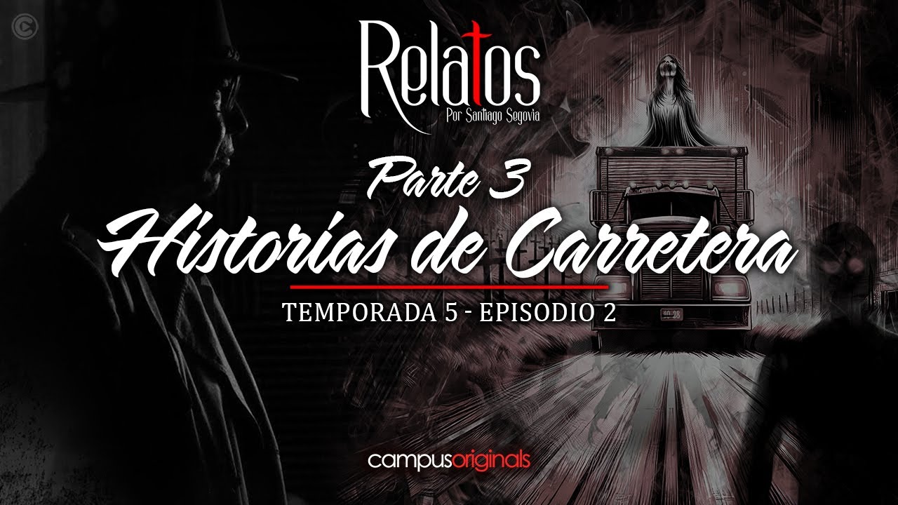 Episodio 2 T5 - Historias de carretera | RISA de la BRUJA que Escuchamos en Accidente de Carretera
