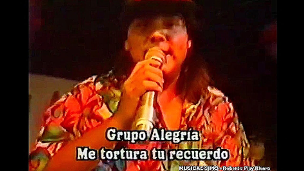 Me Tortura Tu Recuerdo • Grupo Alegría de Santa Fe en Musicalisimo - Año 1997