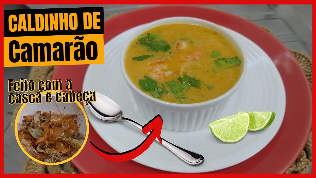 CALDINHO DE CAMARÃO IGUAL DE RESTAURANTE feito com as cascas e cabeças | BORA DE RECEITA